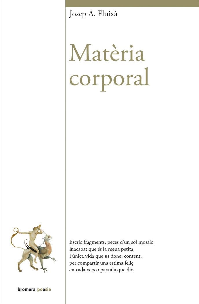 MATÈRIA CORPORAL | 9788490262269 | JOSEP ANTONI FLUIXA
