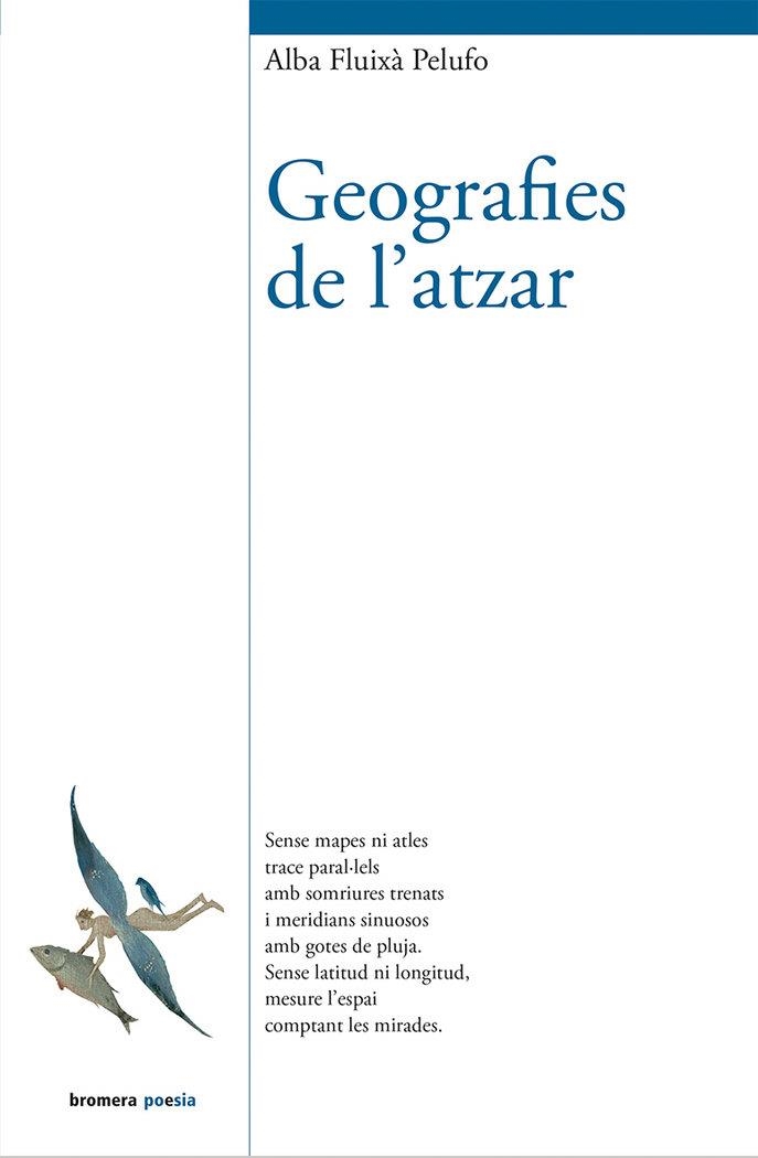 GEOGRAFIES DE L’ATZAR | 9788490268377 | ALBA FLUIXA