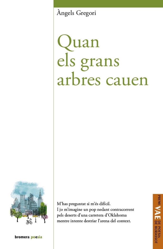 QUAN ELS GRANS ARBRES CAUEN | 9788490268711 | ANGELS GREGORI