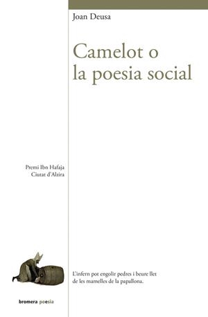 CAMELOT O LA POESIA SOCIAL | 9788413580029 | JOAN DEUSA