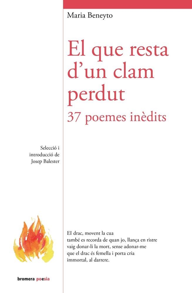 EL QUE RESTA D’UN CLAM PERDUT. 37 POEMES | 9788413588056 | MARIA BENEYTO
