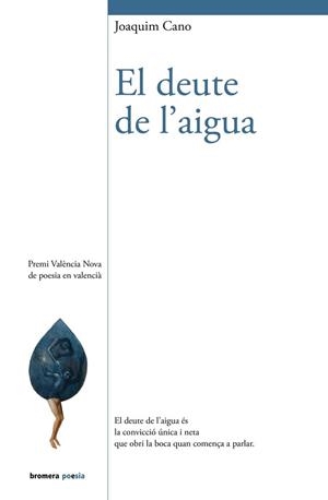 EL DEUTE DE L’AIGUA | 9788413588339 | JOAQUIM CANO