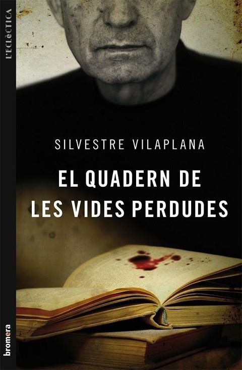 EL QUADERN DE LES VIDES PERDUDES | 9788498248975 | SILVESTRE VILAPLANA
