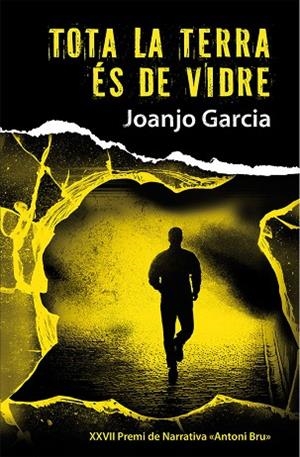 TOTA LA TERRA ÉS DE VIDRE | 9788490265352 | JUANJO GARCIA
