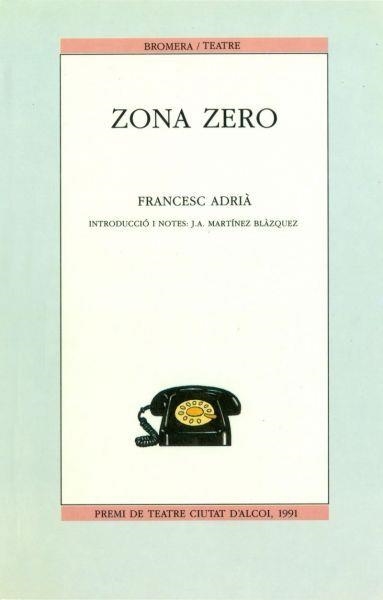 ZONA ZERO | 9788476601075 | FRANCESC ADRIA