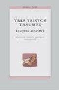 TRES TRISTOS TRAUMES | 9788476605578 | PASQUAL ALAPONT