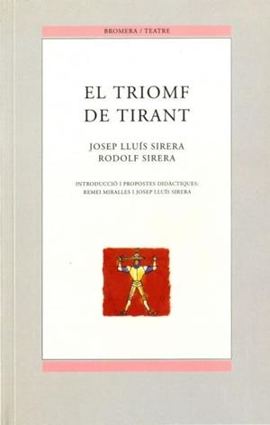 EL TRIOMF DE TIRANT | 9788476604212 | JOSEP LLUIS SIRERA