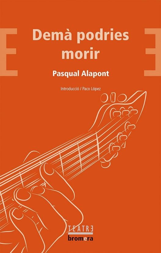 DEMÀ PODRIES MORIR | 9788490266939 | PASQUAL ALAPONT