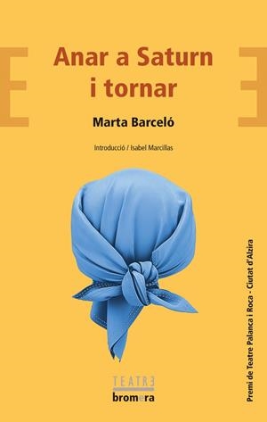 ANAR A SATURN I TORNAR | 9788413581484 | MARTA BARCELO