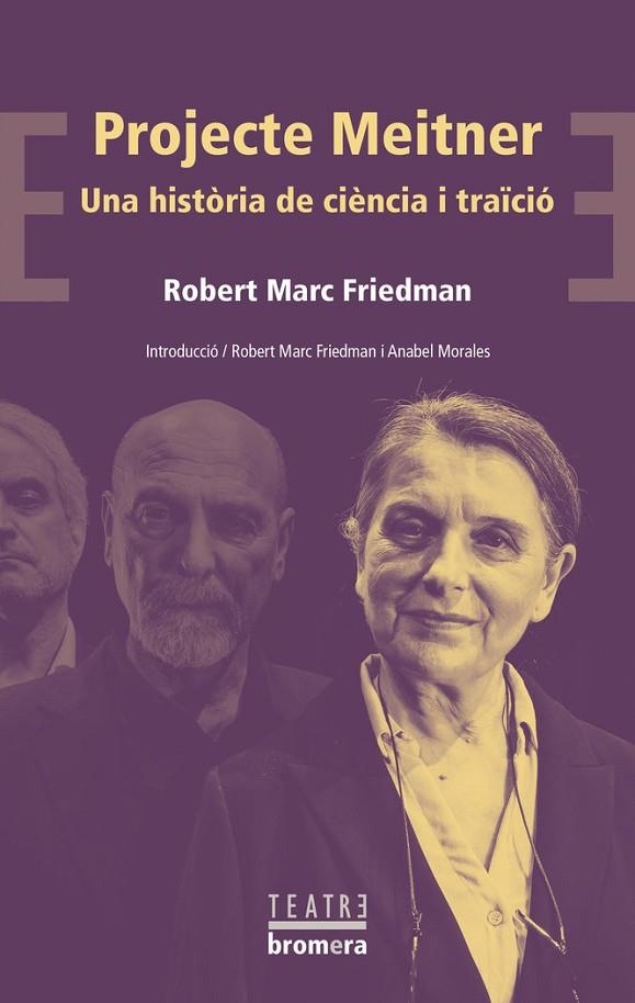PROJECTE MEITNER. UNA HISTÒRIA DE CIÈNCI | 9788413582153 | ROBERT MARC FRIEDMAN