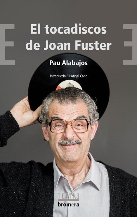EL TOCADISCOS DE JOAN FUSTER | 9788413583679 | PAU ALABAJOS