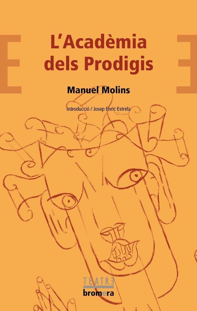 L’ACADÈMIA DELS PRODIGIS | 9788413584195 | MANUEL MOLINS