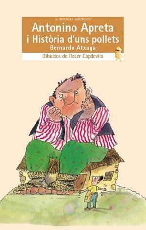 ANTONINO APRETA - HISTÒRIA D´UNS POLLETS | 9788476601341 | BERNARDO ATXAGA
