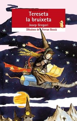 TERESETA LA BRUIXETA | 9788476602393 | FERRAN BOSCA
