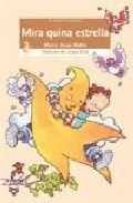 MIRA QUINA ESTRELLA | 9788476606377 | MARIA JESUS BOLTA