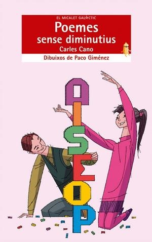 POEMES SENSE DIMINUTIUS | 9788498240580 | CARLES CANO