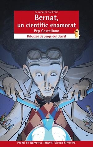 BERNAT, UN CIENTÍFIC ENAMORAT | 9788498246483 | PEP CASTELLANO