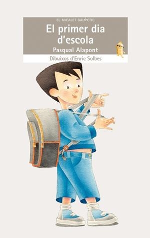 EL PRIMER DIA D’ESCOLA | 9788415390299 | PASCUAL ALAPONT RAMON