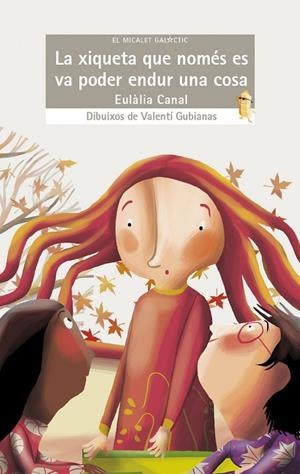 LA XIQUETA QUE NOMÉS ES VA PODER ENDUR | 9788490262276 | EULALIA CANAL