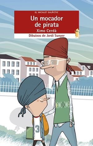 UN MOCADOR DE PIRATA | 9788490268599 | XIMO CERDA BOLUDA