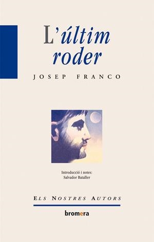 L’ÚLTIM RODER (NOVA EDICIÓ) | 9788498248517 | JOSEP FRANCO MARTINEZ