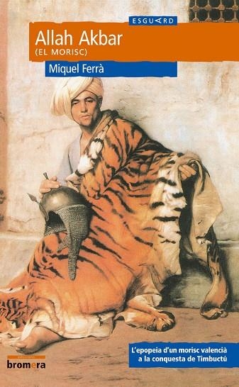 ALLAH AKBAR (EL MORISC) | 9788476606605 | MIQUEL FERRA