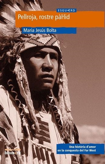 PELLROJA, ROSTRE PÀLID | 9788476606780 | MARIA JESUS BOLTA