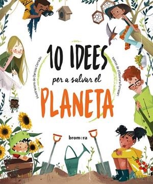 10 IDEES PER A SALVAR EL PLANETA | 9788413581989 | ELEONORA FORNASARI