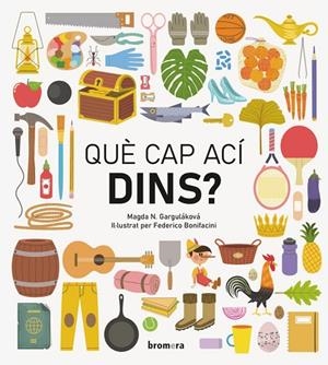 QUÈ CAP ACÍ DINS? | 9788413582238 | MAGDA N. GARGULAKOVA
