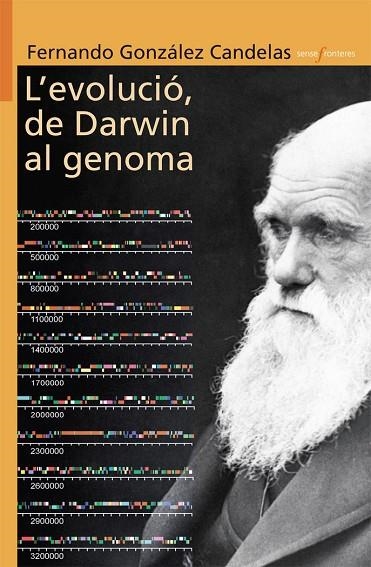 L’EVOLUCIÓ, DE DARWIN AL GENOMA | 9788498244151 | FERNANDO GONZALEZ CANDELAS