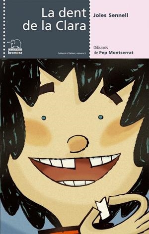 LA DENT DE LA CLARA | 9788476606674 | JOLES SENNELL