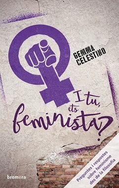 I TU, ETS FEMINISTA? | 9788490268438 | GEMMA CELESTINO