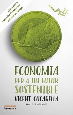 ECONOMIA PER A UN FUTUR SOSTENIBLE | 9788490266038 | VICENT CUCARELLA TORMO