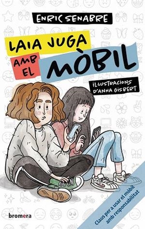 LAIA JUGA AMB EL MÒBIL | 9788413586106 | ANNA GISBERT