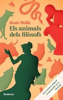 ELS ANIMALS DELS FILÒSOFS | 9788413585512 | JESUS MOLLA