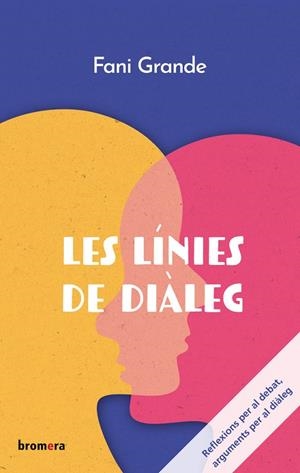LES LÍNIES DE DIÀLEG | 9788413582832 | FANI GRANDE