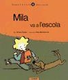 MILA VA A L´ESCOLA | 9788476604151 | AA. VV.