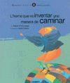 L´HOME QUE VA INVENTAR... | 9788476604175 | AA. VV.