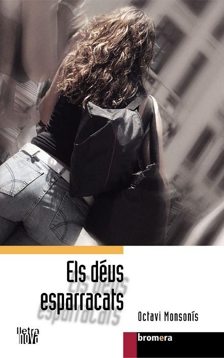 ELS DÉUS ESPARRACATS | 9788476608289 | OCTAVI MONSONIS