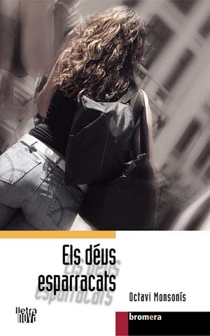 ELS DÉUS ESPARRACATS | 9788476608289 | OCTAVI MONSONIS