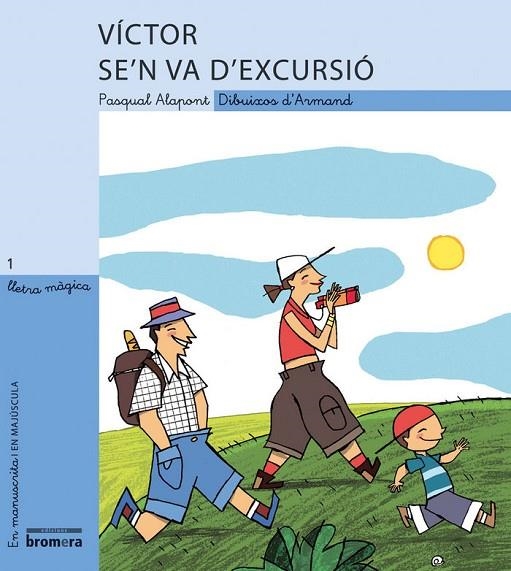 VÍCTOR SE’N VA D’EXCURSIÓ | 9788476609309 | PASQUAL ALAPONT