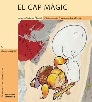 EL CAP MÀGIC | 9788476609347 | JOSEP ANTONI FLUIXA