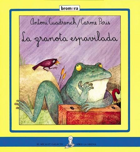 LA GRANOTA ESPAVILADA | 9788476608326 | ANTONI CUADRENCH