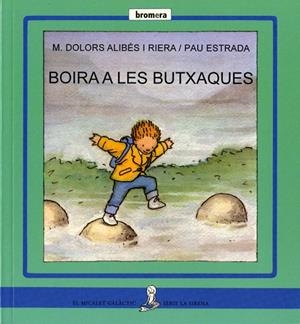 BOIRA A LES BUTXAQUES | 9788476606896 | M. DOLORS ALIBES RIERA
