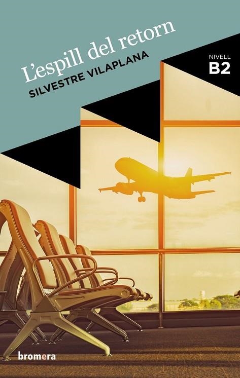 L’ESPILL DEL RETORN | 9788490263723 | SILVESTRE VILAPLANA BARNES