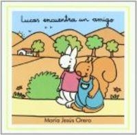 LUCAS ENCUENTRA UN AMIGO | 9788481315622