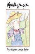 MARIETA GRANGERA (TAPA DURA) | 9788481317848