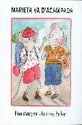 MARIETA VA D´ACAMPADA (TAPA DURA) | 9788481315479