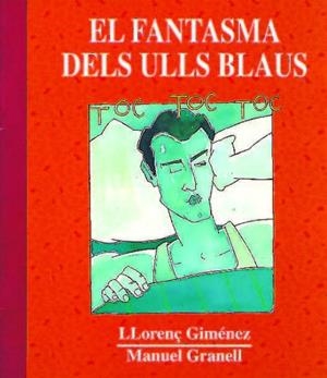 EL FANTASMA DELS ULLS BLAUS | 9788481311037