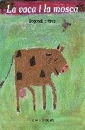 LA VACA I LA MOSCA | 9788481315523
